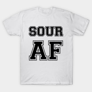 SOUR AF T-Shirt